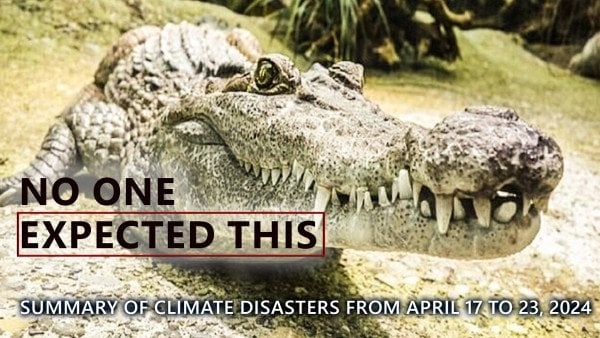 Summary of Climate Disasters on Earth from April 17 to 23, 2024.