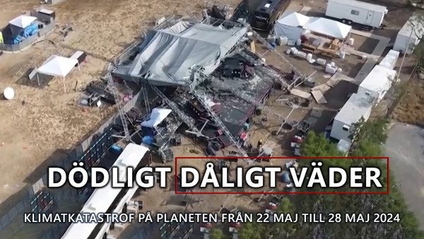 Sammanfatning av klimatkatastrofer på planeten från 22 maj till 28 maj 2024.