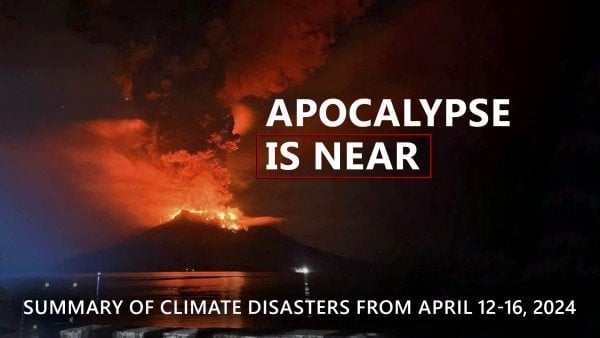 Summary of climate disasters on the planet, April 12-16, 2024.